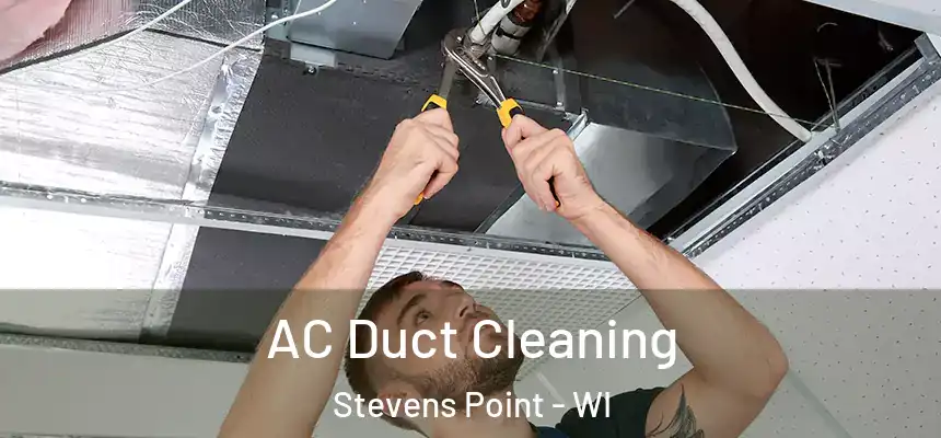  AC Duct Cleaning Stevens Point - WI