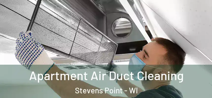  Apartment Air Duct Cleaning Stevens Point - WI