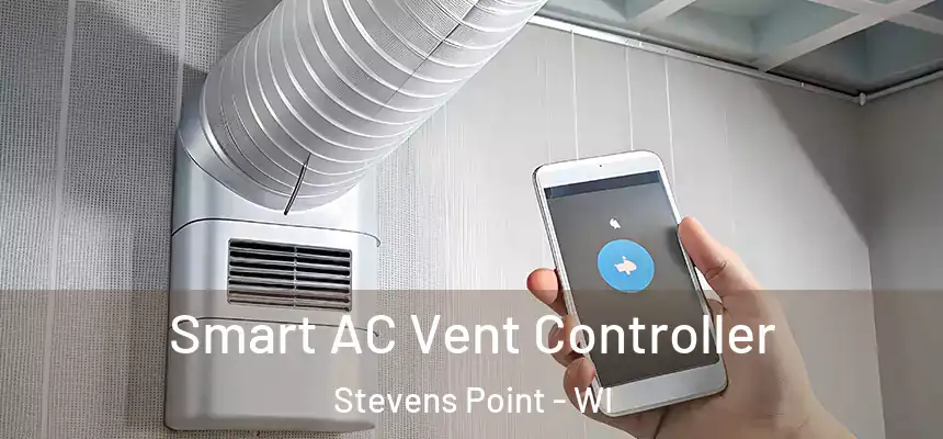  Smart AC Vent Controller Stevens Point - WI